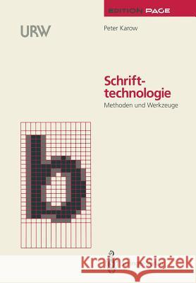 Schrifttechnologie: Methoden Und Werkzeuge Unger, G. 9783540549185 Springer