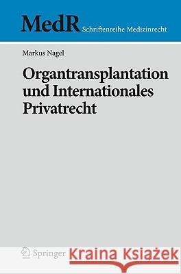 Organtransplantation Und Internationales Privatrecht Markus Nagel 9783540922520 Springer