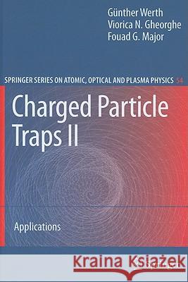 Charged Particle Traps II: Applications Werth, Günther 9783540922605 Springer
