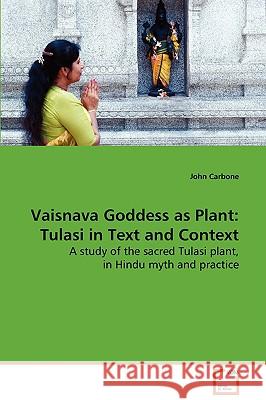 Vaisnava Goddess as Plant John Carbone 9783639073270 VDM Verlag