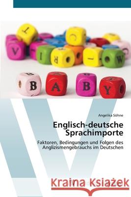 Englisch-deutsche Sprachimporte Söhne, Angelika 9783639417906 AV Akademikerverlag