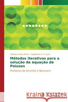 Métodos iterativos para a solução da equação de Poisson Rosa Rocho Valdirene 9783639845556 Novas Edicoes Academicas