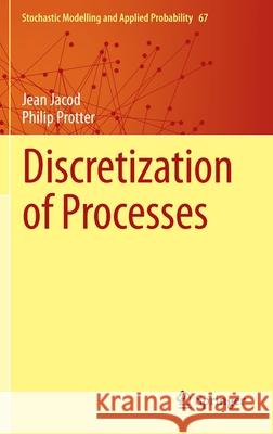 Discretization of Processes  9783642241260 Springer, Berlin