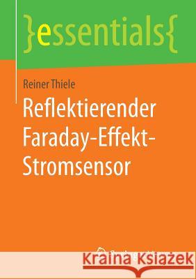 Reflektierender Faraday-Effekt-Stromsensor Reiner Thiele 9783658094447 Springer Vieweg