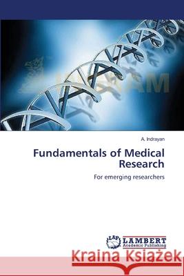Fundamentals of Medical Research A Indrayan 9783659208621 LAP Lambert Academic Publishing