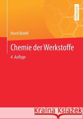 Chemie Der Werkstoffe Horst Briehl 9783662632963 Springer Spektrum