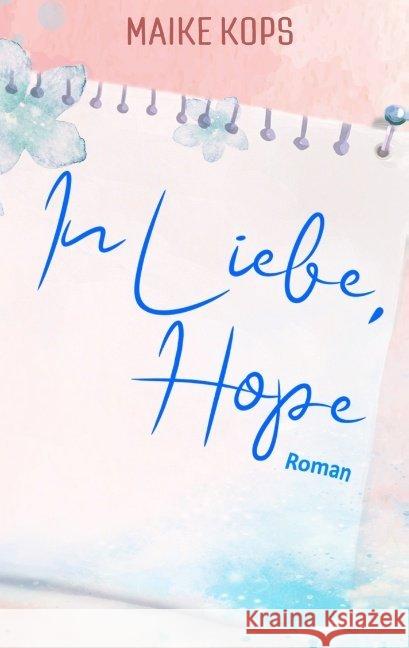 In Liebe, Hope Maike Kops 9783740749965 Twentysix