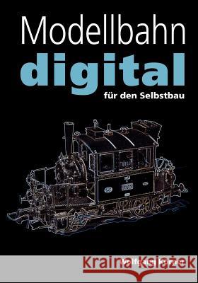 Modellbahn digital für den Selbstbau Körner, Wolfgang 9783833007200 Books on Demand