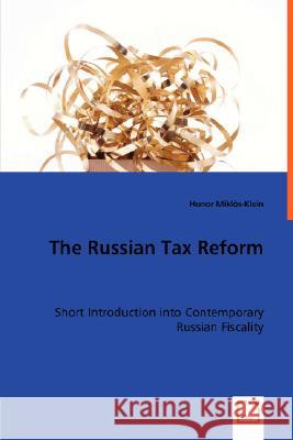 The Russian Tax Reform Hunor Mikls-Klein 9783836490795 VDM Verlag