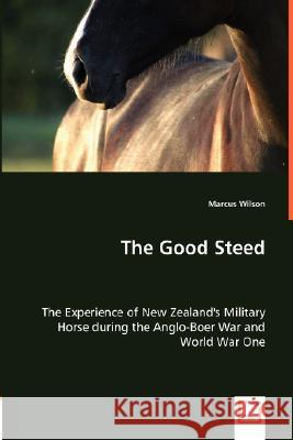 The Good Steed Marcus Wilson (University of Auckland, New Zealand) 9783836498579 VDM Verlag Dr. Mueller E.K.
