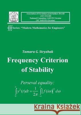 Frequency Criterion of Stability. Tamara G Stryzhak 9783838200194 Ibidem Press