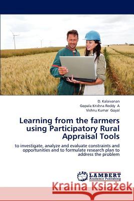 Learning from the farmers using Participatory Rural Appraisal Tools Kalaivanan, D. 9783844300871 LAP Lambert Academic Publishing