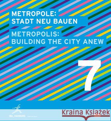 Metropolis No. 7: Building the City Anew Bartels, Olaf 9783868592214 Jovis