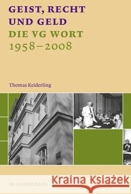 Geist, Recht und Geld = Intellect, Law and Money Keiderling, Thomas 9783899494518 Walter de Gruyter