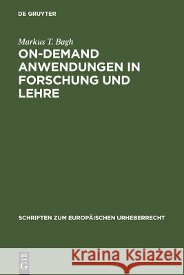 On-demand Anwendungen in Forschung und Lehre Bagh, Markus T. 9783899494631 de Gruyter-Recht