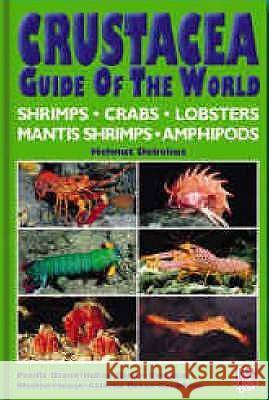 CRUSTACEA GUIDE OF THE WORLD Helmut Debelius 9783925919558 CONCHBOOKS