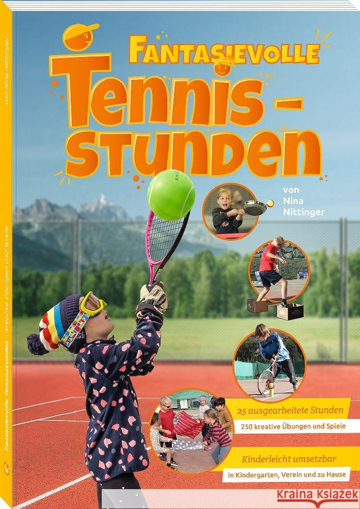 Fantasievolle Tennisstunden Nittinger, Nina 9783964160720 Neuer Sportverlag