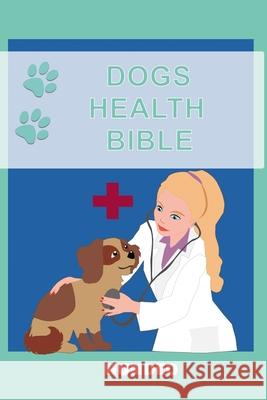 Dog Health Bible: The Book for Dog Health (Recommended for every Dog Owner) Mag Med Vet Emin Jasarevic Hundeo 9783982145846 Hundeo