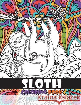 Sloth Coloring Book for Adults V Bates 9784684893752 V. Bates