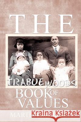 The Trabue Woods Book of Values Martha R. Bireda 9784902837209 Blue Ocean Press
