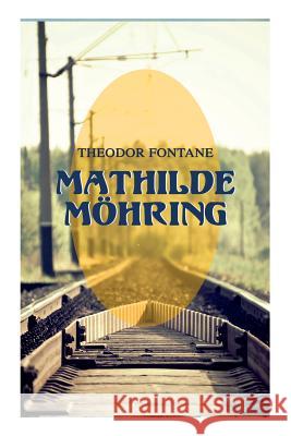 Mathilde M�hring Theodor Fontane 9788027312344 e-artnow