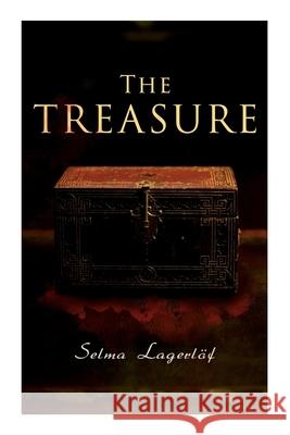 The Treasure Selma Lagerlöf, Arthur G Charter 9788027340224 e-artnow