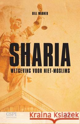 Sharia-wetgeving voor Niet-moslims Warner, Bill 9788088089339 Center for the Study of Political Islam