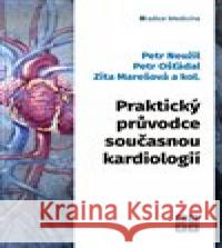 Praktický průvodce současnou kardiologií a kolektiv autorů 9788090863828 EEZY Publishing