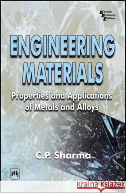 Engineering Materials : Properties and Applications of Metals and Alloys  9788120324480 Prentice-Hall of India Pvt.Ltd