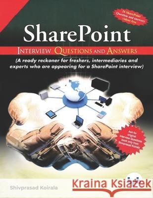 Share Point Interview Questions and Answers Shivaprasad Koirala 9788183333092 BPB Publications