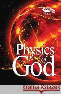 Physics of God  9788189766269 Vitasta Publishing Pvt.Ltd