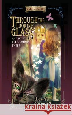 Through the Looking-Glass: And What Alice Found There (Abridged and Illustrated) Lewis Carroll Fiza Pathan Michaelangelo Zane 9788193820100 Freedom with Pluralism