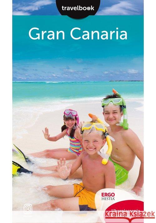 Travelbook - Gran Canaria w.2016 Wilczyńska Berenika 9788328323667 Helion