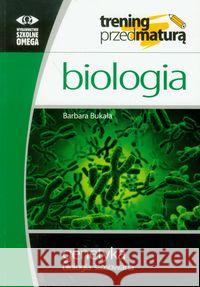 Trening Matura - Biologia Genetyka OMEGA Bukała Barbara 9788372675125 Omega