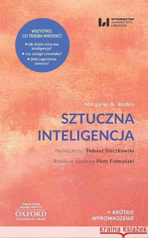 Sztuczna inteligencja. Krótkie Wprowadzenie 21 Boden Margaret A. 9788381426398 Wydawnictwo Uniwersytetu Łódzkiego