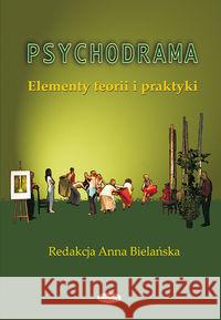 Psychodrama. Elementy teorii i praktyki  9788385713777 Eneteia