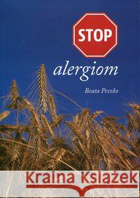 STOP alergiom Peszko Beata 9788393993840 Lew