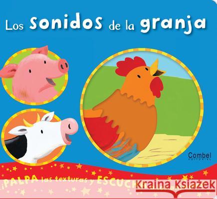 Los Sonidos de La Granja Emily Bolam 9788498257151 Combel Ediciones Editorial Esin, S.A.