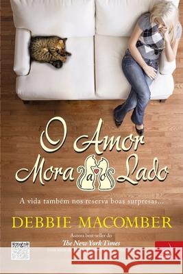 O Amor Mora ao Lado Debbie Macomber 9788581630526 Buobooks