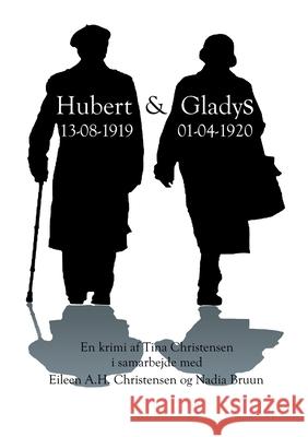 Hubert & Gladys Tina Christensen 9788743031499 Books on Demand