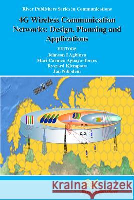 4g Wireless Communication Networks: Design Planning and Applications Agbinya, Johnson I. 9788792982711 