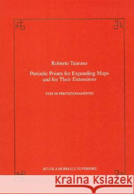 Periodic Points for Expanding Maps and Their Extensions Tauraso, Roberto 9788876422713 Birkhauser Boston
