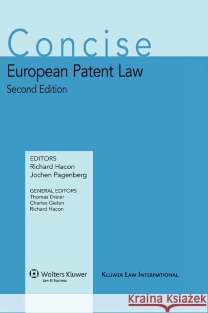 Concise Commentary of European Patent Law - Second Edition Hacon, Richard 9789041127457 Kluwer Law International