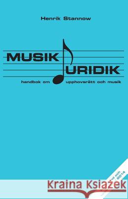 Musikjuridik Henrik Stannow 9789170401213 Ckm Forlag