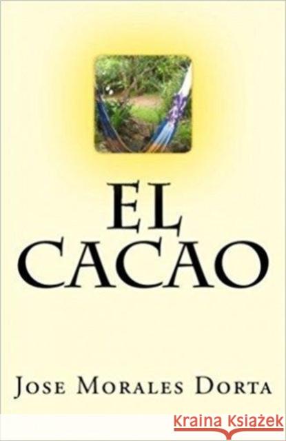 El Cacao (Fao : Mejores Cultivos) Food and Agriculture Organization of the   9789253006236 Food & Agriculture Organization of the United