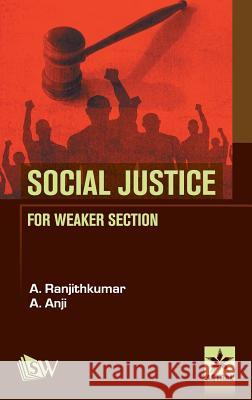 Social Justice for Weaker Section A Ranjithkumar 9789351306184 Astral International Pvt Ltd