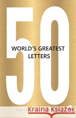 50 World's Greatest Letters: Collectable Edition Various 9789387779839 Fingerprint! Publishing
