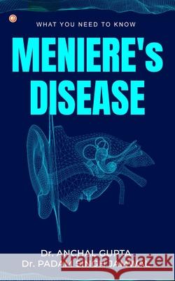 Meniere's Disease Anchal Gupta Padam Singh Jamwal 9789392878992 Orangebooks Publication