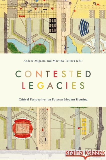 Contested Legacies: Critical Perspectives on Postwar Modern Housing  9789462703728 Leuven University Press