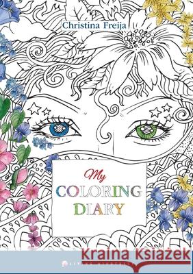 My Coloring Diary Christina Freija 9789526651095 Dolphin Books